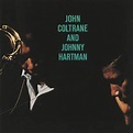 John Coltrane & Johnny Hartman - John Coltrane & Johnny Hartman ...