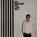 Noel Gallagher's High Flying Birds: Chasing Yesterday Album Review ...