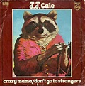 J.J. Cale - Crazy Mama (1972, Vinyl) | Discogs