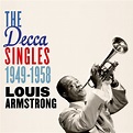 Louis Armstrong • The Decca Singles 1949-58 - The Syncopated Times