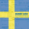 Stockholm & Goteborg Artist HENRY COW Format:LP Label:RER VINYLS – punk ...
