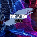 ‎Pop Latino 2000 by Various Artists on Apple Music