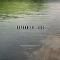 Trent Reznor And Atticus Ross Gusta - Before The Flood (Original Motion ...