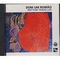 Jazz Album: Rhythm Traveller by Dom Um Romao