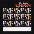 Otis Redding, The Great Otis Redding Sings Soul Ballads in High ...