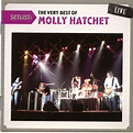 Setlist : The Very Best Of Molly Hatchet Live | Discogs