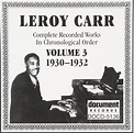 Complete Recorded Works, Vol. 3: Leroy Carr: Amazon.es: CDs y vinilos}