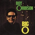 Big O -by- Roy Orbison, .:. Song list