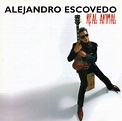 Alejandro Escovedo – Real Animal (2008, CD) - Discogs