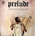 Prelude - After The Gold Rush (1973, Vinyl) | Discogs