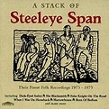 A Stack of Steeleye Span: Their Finest Folk Recordings 1973-1975 ...