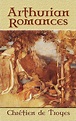 Arthurian Romances by Chretien de Troyes, Paperback | Barnes & Noble®