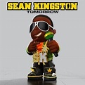 Tomorrow | Discografia de Sean Kingston - LETRAS.MUS.BR