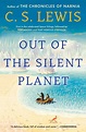 Out of the Silent Planet | Book by C.S. Lewis | Official Publisher Page ...