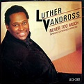 Luther Vandross - Never Too Much (1982, Vinyl) | Discogs