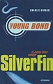 Young Bond 1: “SilverFin” (Danish first edition, 2006) – James Bond-O ...