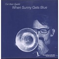 CHET BAKER QUARTET when sunny gets blue, LP for sale on sofarecords.fr