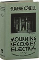 Mourning Becomes Electra (First Edition) by Eugene O'Neill - First ...