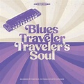 Blues Traveler: Traveler's Soul (CD) – jpc
