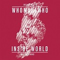 WhoMadeWho: "Inside World" - LAGASTA