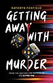 Getting Away with Murder by Kathryn Foxfield | Goodreads