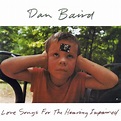 KIDS WANNA ROCK: LOVE SONGS FOR THE HEARING IMPAIRED - Dan Baird, 1992 ...