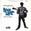 Back in Your Life by Jonathan Richman (covered by Galaxie 500)