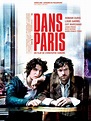 Dans Paris - film 2006 - AlloCiné