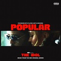 ‎Popular (From The Idol Vol. 1 [Music from the HBO Original Series ...