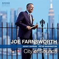 AVAILABLE NOW: Joe Farnsworth | "City of Sounds" | Smoke Sessions ...
