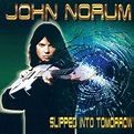 john norum - Slipped Into Tomorrow : chansons et paroles | Deezer