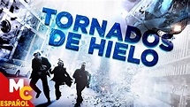 TORNADOS DE HIELO | Película de CIENCIA FICCIÓN completa en español ...
