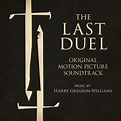 The Last Duel (Original Motion Picture Soundtrack) - Album by Harry ...