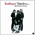 Timeless...The Musical Legacy by Badfinger | CD | Barnes & Noble®