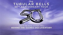 The Tubular Bells 50th Anniversary Tour: Behind the Scenes Documentary ...
