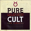 Pure Cult: for Rockers, Ravers, Lovers, and Sinners - Billy Duffy