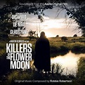 Robbie Robertson - Killers of the Flower Moon (Soundtrack From the ...