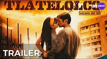 Tlatelolco Verano del 68 Trailer Oficial - YouTube