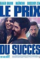 The Price of Success (2017) - Película eCartelera