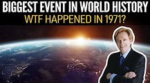 The Biggest Event In World History - WTF Happened in 1971? - YouTube