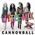 Cannonball | Little Mix Wiki | Fandom