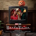 New Soundtracks: WANDAVISION Episode 6 (Kristen Anderson-Lopez, Robert ...