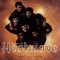 Heatwave - Always & Forever: The Best of Heatwave - Amazon.com Music