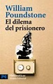 EL DILEMA DEL PRISIONERO: JOHN VON NEUMANN, LA TEORIA DE JUEGOS Y LA ...