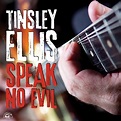 Speak No Evil, Tinsley Ellis | CD (album) | Muziek | bol