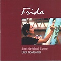 Elliot Goldenthal – Frida (CDr) - Discogs
