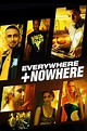Everywhere And Nowhere (2011) - Posters — The Movie Database (TMDB)
