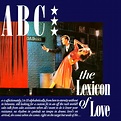 ABC - The Lexicon Of Love | Abc songs, Songs, Abc