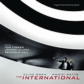 ‎The International (Original Motion Picture Soundtrack) - Album by Tom ...