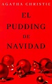 El pudding de Navidad by Agatha Christie | Goodreads